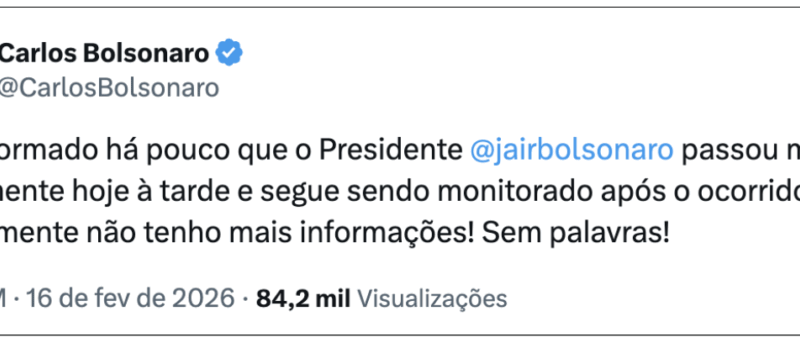 Bolsonaro apresenta mal-estar e permanece sob monitoramento, afirma Carlos