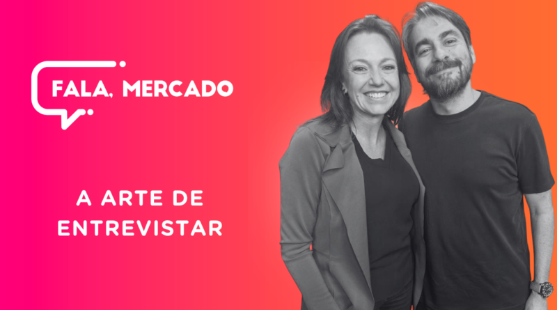 Fala, Mercado discute a arte de entrevistar no bom jornalismo