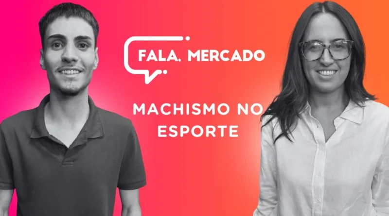 Jornalismo Esportivo enfrenta desafios do machismo estrutural em debate no 'Fala, Mercado'