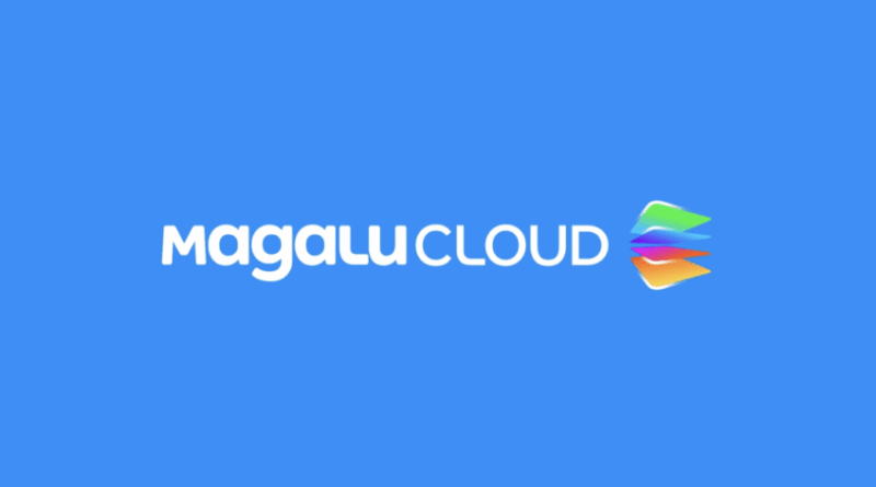 BNDES destina R$ 300 milhões para expansão da Magalu Cloud