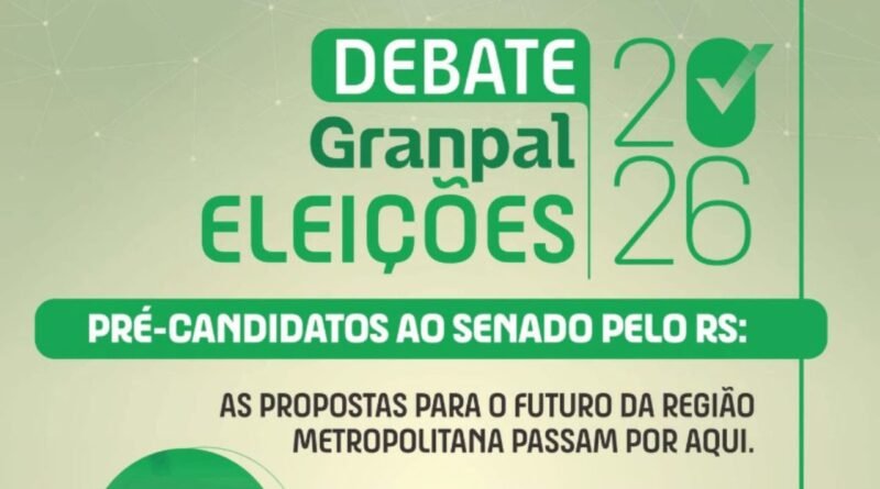 Debate da Granpal reúne pré-candidatos ao Senado em Porto Alegre nesta sexta-feira