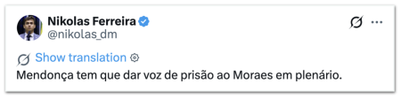 Mendonça deve conceder voz de prisão a Moraes em plenário, afirma Nikolas